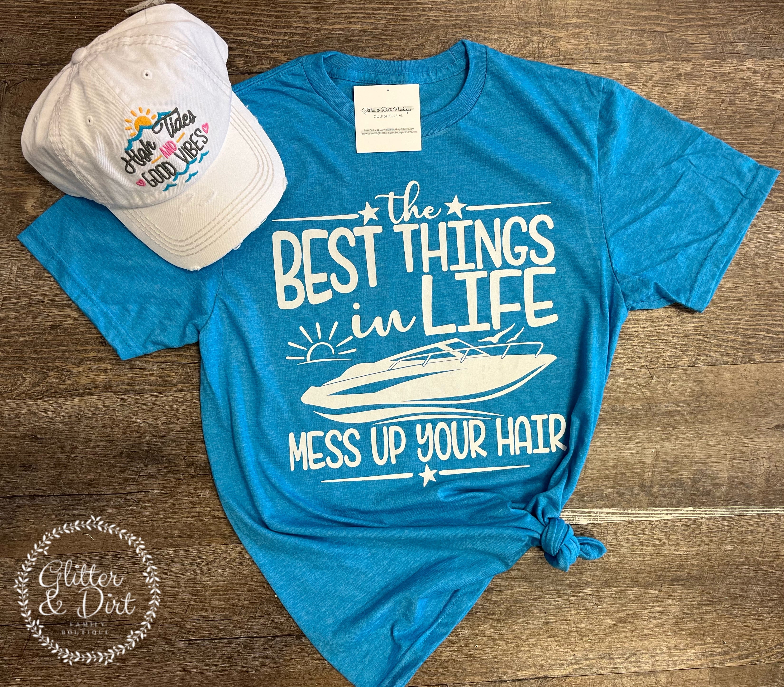 The Best Things in Life Tee
